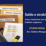 saldo e stralcio non pagato: il debito originario non torna automaticamente se la transazione non viene risolta.
